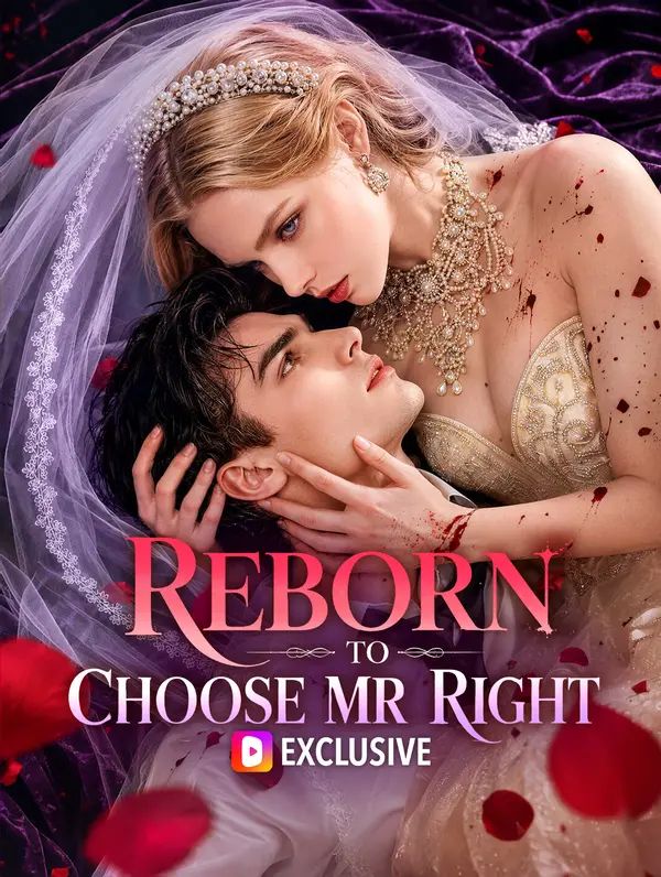 Reborn to Choose Mr. Right poster