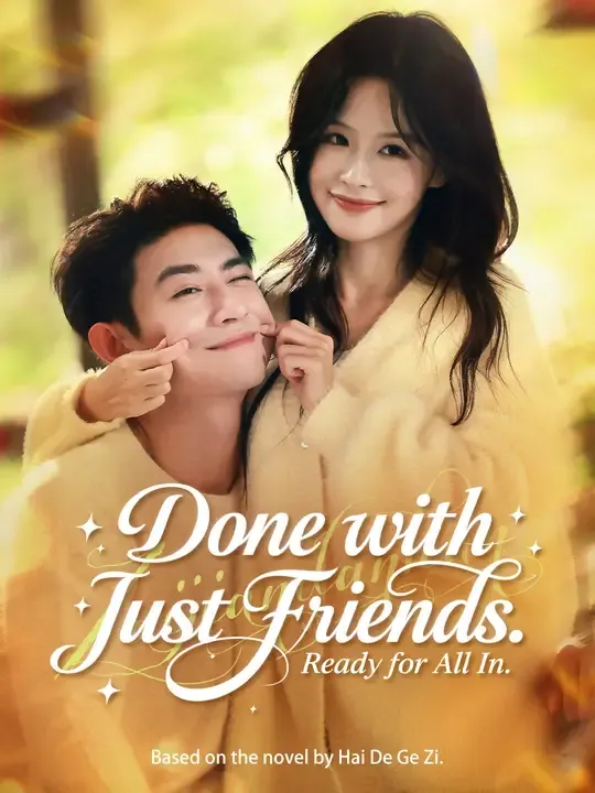 Done with Just Friends. Ready for All In poster