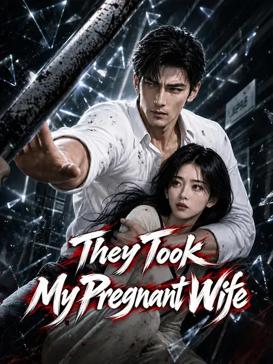 They Took My Pregnant Wife