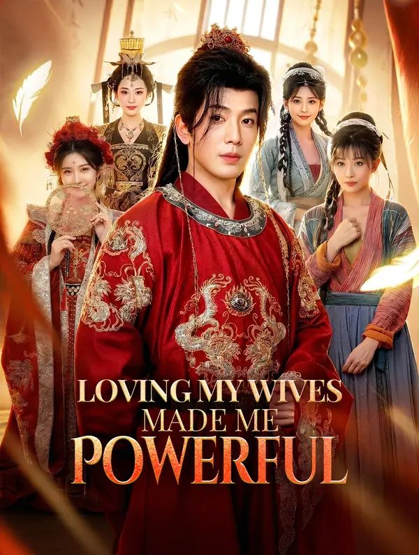 Loving My Wives Made Me Powerful(Dubbed) poster