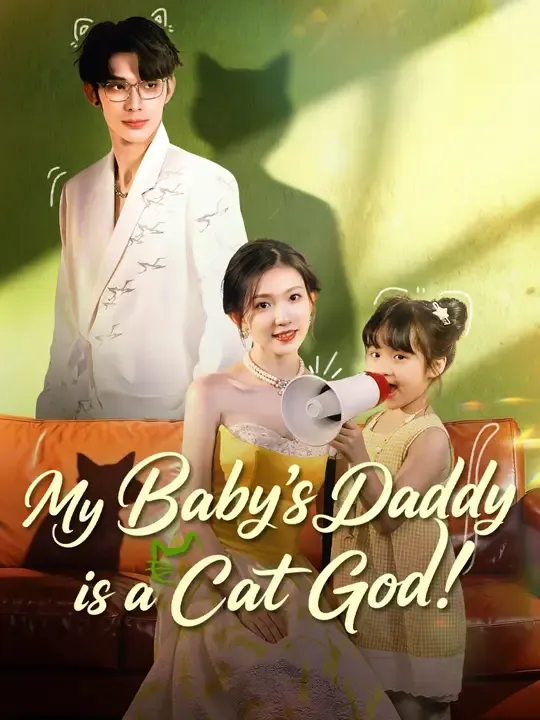 My Baby's Daddy is a Cat God! poster