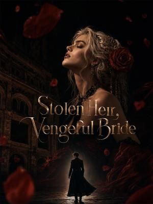 Stolen Heir, Vengeful Bride poster