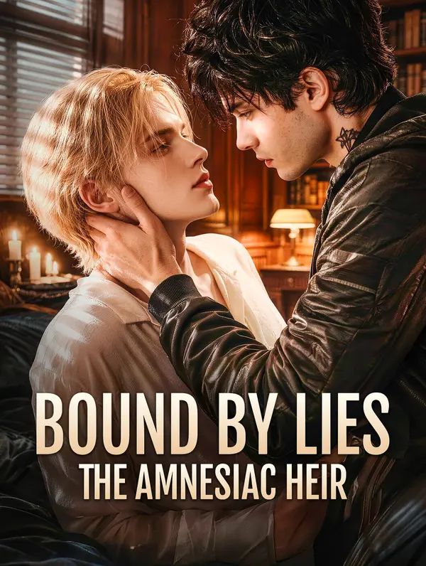 Bound by Lies: The Amnesiac Heir