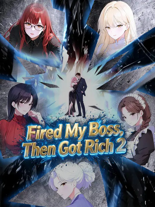 Fired My Boss, Then Got Rich 2