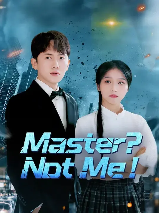 (Dubbed)Master? Not Me! poster
