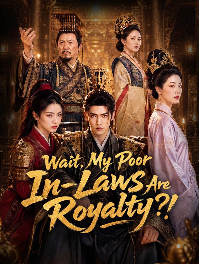 Wait, My Poor In-Laws Are Royalty?!