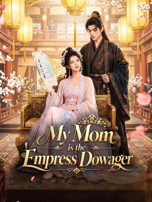 My Mom is the Empress Dowager