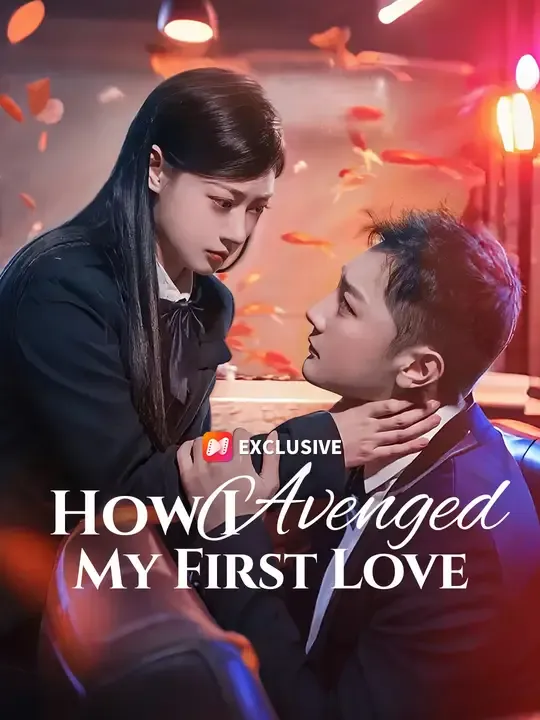 How I Avenged My First Love