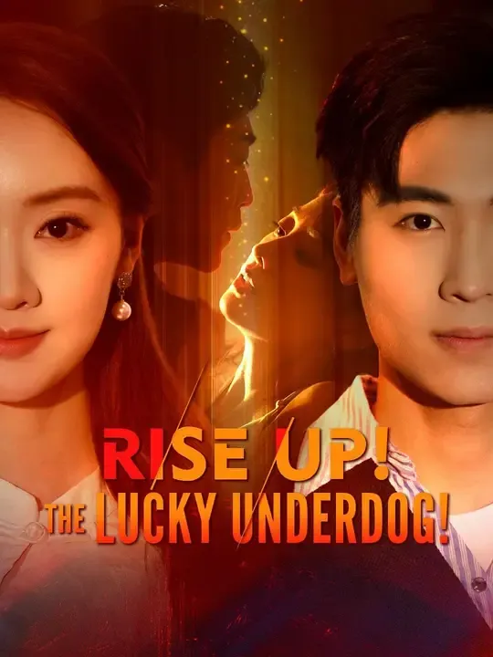 (Dubbed)Rise Up! The Lucky Underdog poster