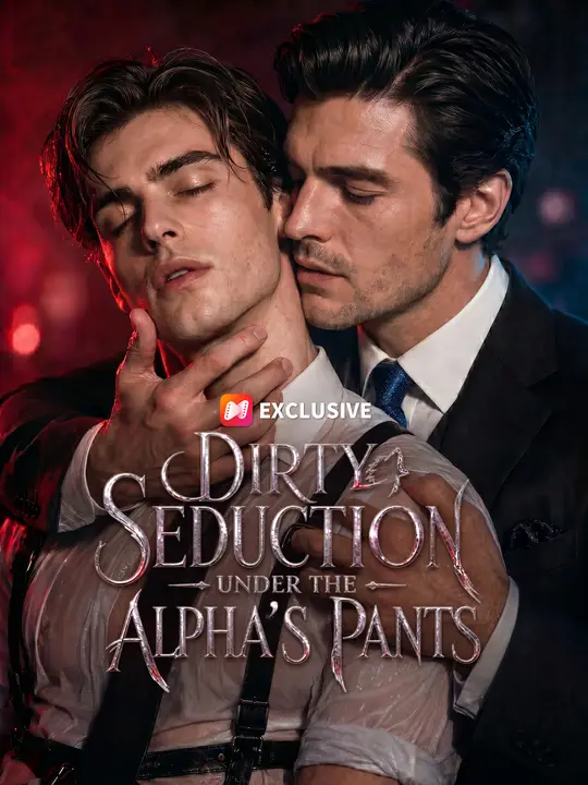 Dirty Seduction Under the Alpha's Pants poster