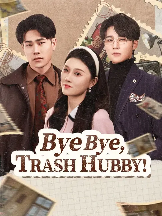 (Dubbed) Bye Bye, Trash Hubby! poster