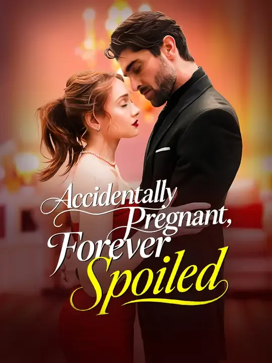 Accidentally Pregnant, Forever Spoiled poster