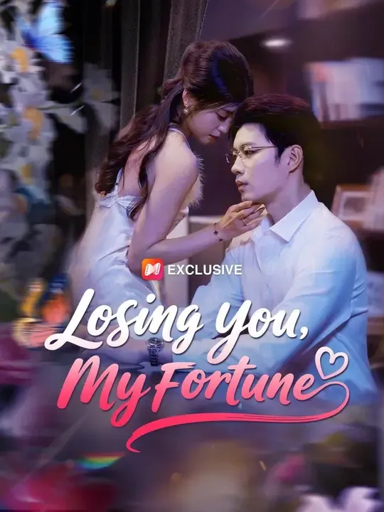 (Dubbed)Losing You, My Fortune poster