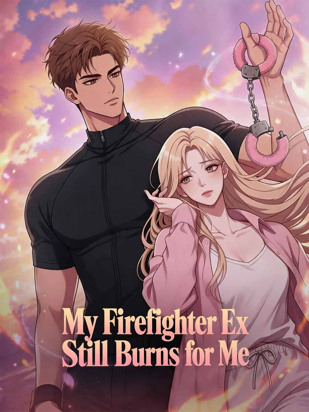 My Firefighter Ex Still Burns for Me poster