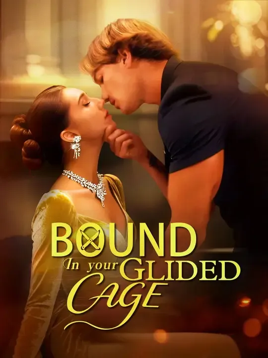 Bound in Your Glided Cage poster