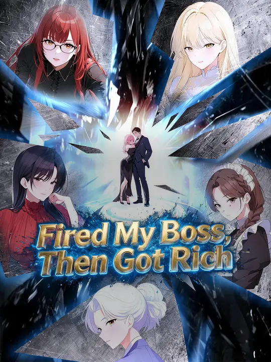 Fired My Boss, Then Got Rich poster