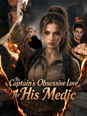 The Captain's Obsessive Love for His Medic poster