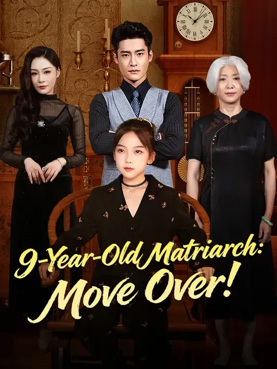 9-Year-Old Matriarch: Move Over! poster