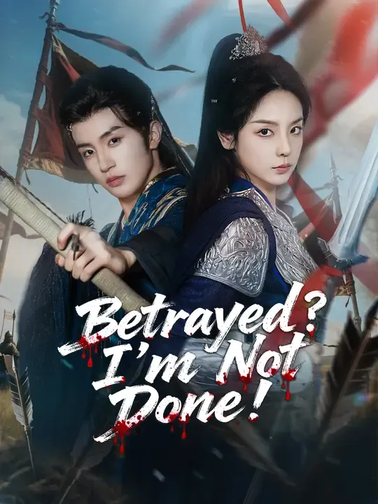 Betrayed? I’m Not Done! poster