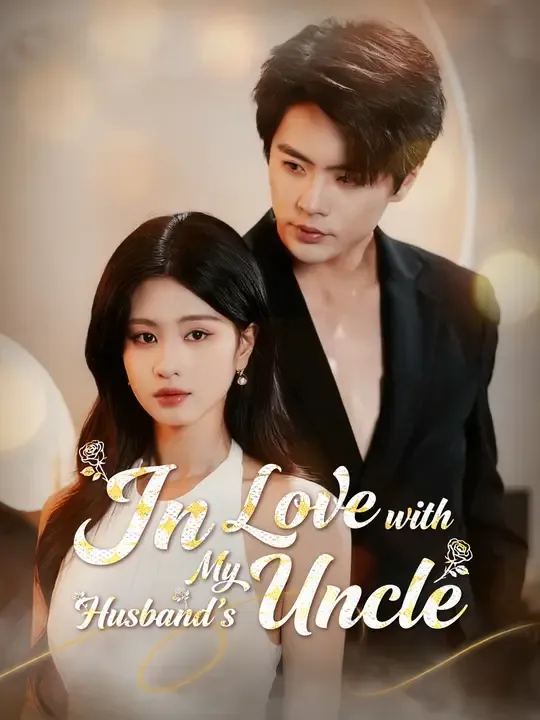 In Love with My Husband’s Uncle poster