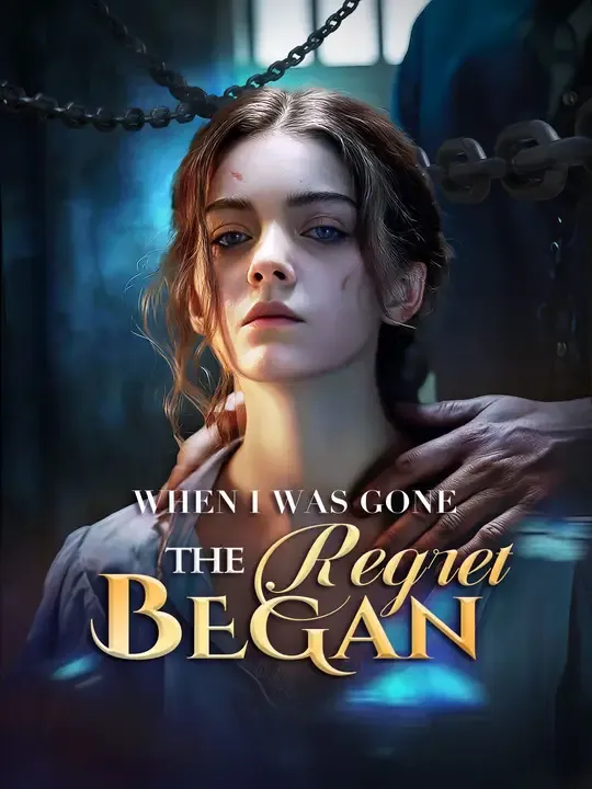When I Was Gone, the Regret Began poster