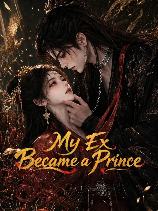 My Ex Became a Prince