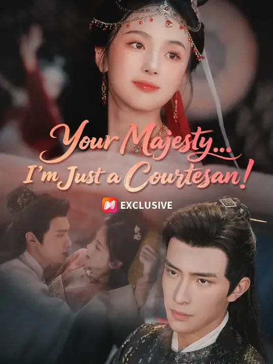 Your Majesty… I’m Just a Courtesan! poster