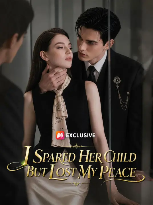 I Spared Her Child But Lost My Peace poster