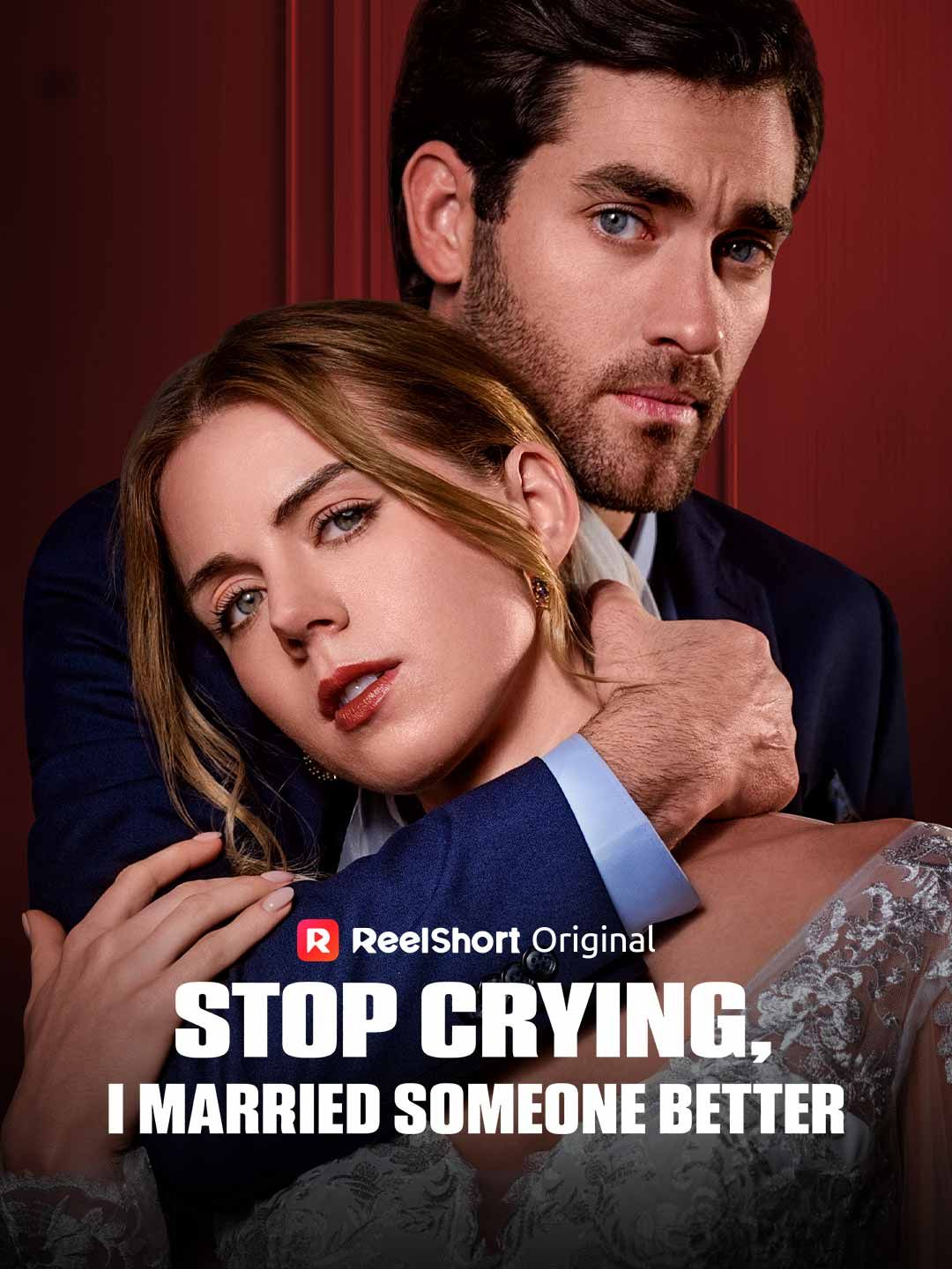Stop Crying, I Married Someone Better