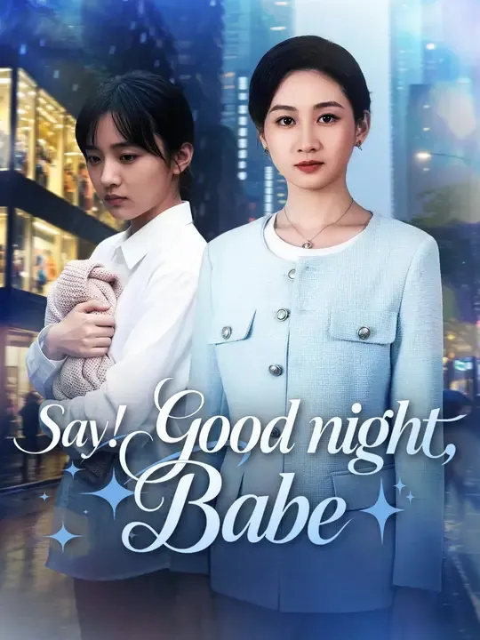 Say "Good Night", Babe poster