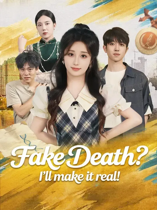 Fake Death? I’ll make it real! poster
