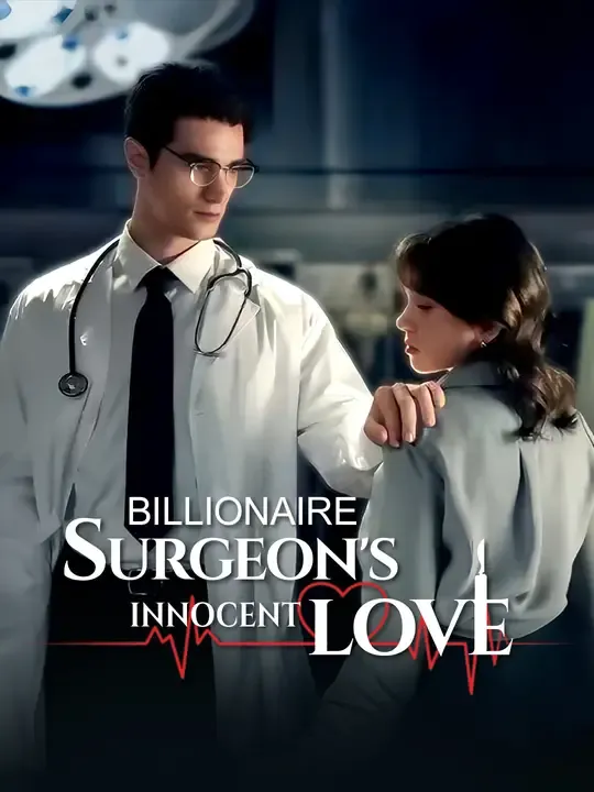 Billionaire Surgeon’s Innocent Love poster