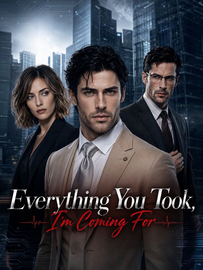 Everything You Took, I'm Coming For poster