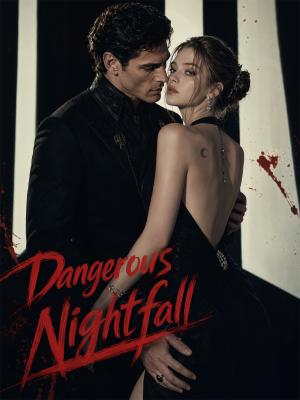 Dangerous Nightfall