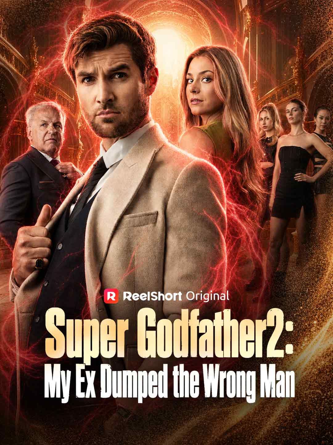 Super Godfather 2: My Ex Dumped the Wrong Man poster