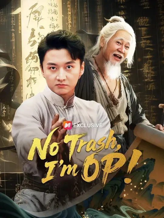 (Dubbed)No Trash, I'm OP! poster