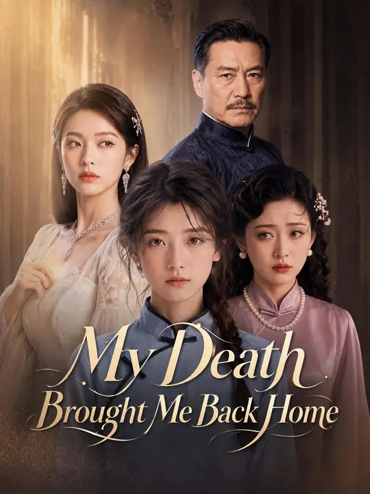 My Death Brought Me Back Home poster