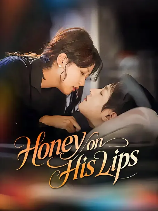 Honey on His Lips poster