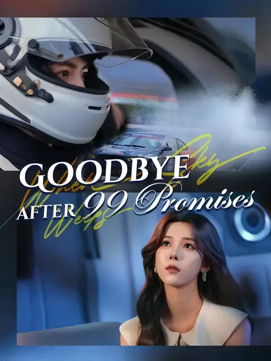 Goodbye after 99 Promises