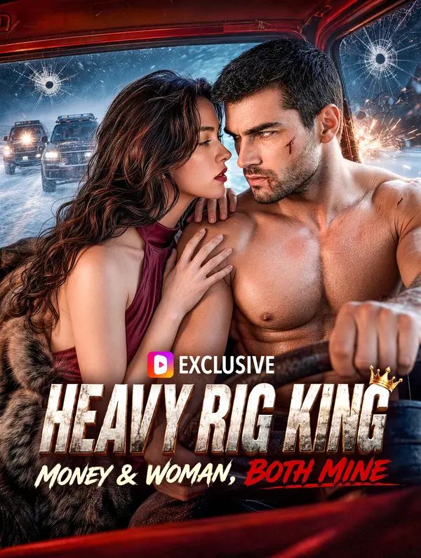 Heavy Rig King: Money & Woman, Both Mine