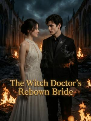 The Witch Doctor's Reborn Bride