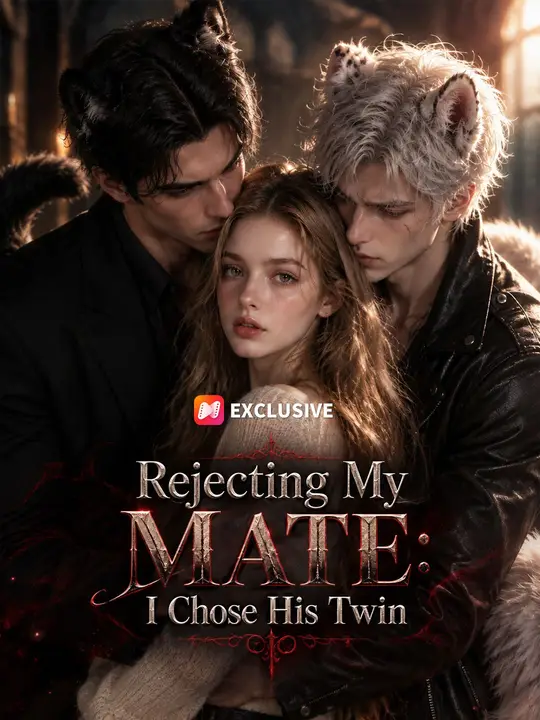 Rejecting My MATE: I Chose His Twin
