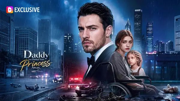 Daddy, You Pushed Your Princess Away poster