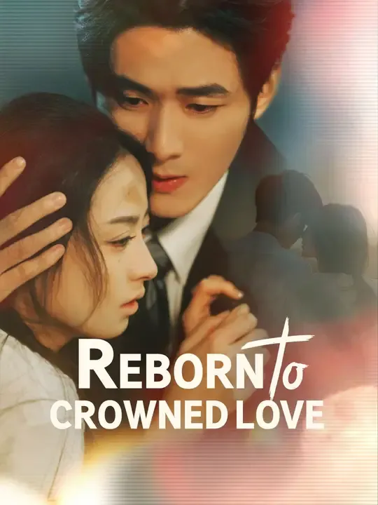 (Dubbed)Reborn to Crowned Love poster
