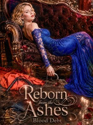 Reborn from the Ashes: Blood Debt