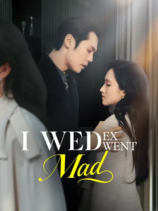 I Wed, Ex Went Mad poster