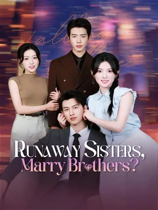 (Dubbed) Runaway Sisters, Marry Brothers? poster