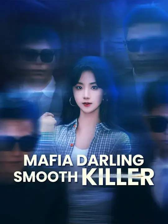 (Dubbed)Mafia Darling, Smooth Killer poster