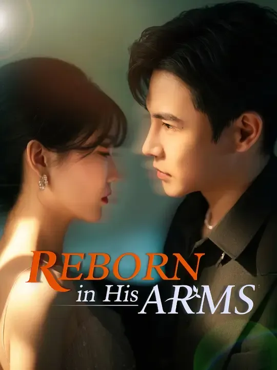Reborn in His Arms poster