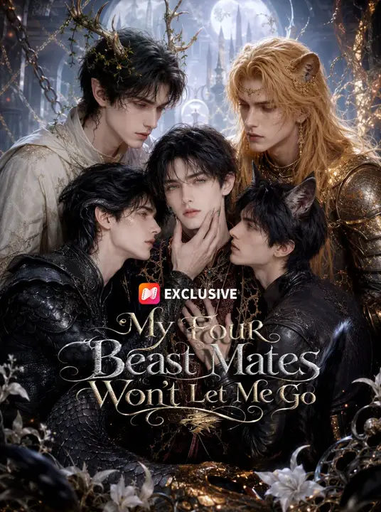 My Four Beast Mates Won’t Let Me Go poster